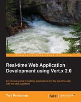 Real-Time Web Application Development Using Vert.X 2.0 1782167951 Book Cover