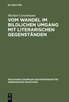 Vom Wandel Im Bildlichen Umgang Mit Literarischen Gegenstanden: Rodenegg, Wildenstein Und Das Flaarsche Haus in Stein Am Rhein 3110180723 Book Cover