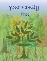 Your Family Tree: 5 Generations of Your Family History 1688813918 Book Cover