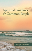 Spiritual Guidance for Common People B0CMCV63S7 Book Cover