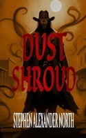 Dust Shroud B0DRDCB4LR Book Cover