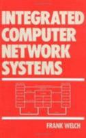 Integrated Computer Network Systems 0824787420 Book Cover