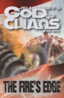 God of Chaos: The Fire's Edge: Book Eight 196398319X Book Cover