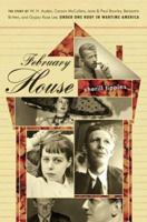 February House:  The Story of W. H. Auden, Carson McCullers, Jane and Paul Bowles, Benjamin Britten, and Gypsy Rose Lee, Under One Roof in Brooklyn 061871197X Book Cover