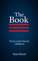 The Book: Every story has its shadows B0FSZH66N6 Book Cover