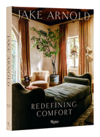Jake Arnold: Redefining Comfort 0847873412 Book Cover