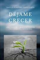 Dejame Crecer B08BF14M3M Book Cover