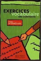 Exercices De Vocabulaire En Contexte: Level 2 Intermediate (French Edition) 2011551536 Book Cover