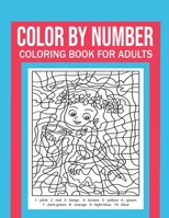 Color By Number Coloring Book For Adults: Stress Relieving And Relaxing Designs! B08S2LL1Q5 Book Cover