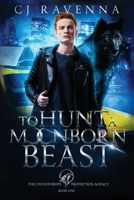 To Hunt A Moonborn Beast B0C1G4TKK2 Book Cover