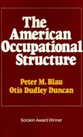 American Occupational Structure 0029036704 Book Cover