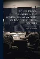 Higher Order Thinking in the Australian Army Suite of Logistic Officer Courses 1025064739 Book Cover