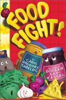 Food Fight! 1929766297 Book Cover