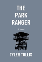 The Park Ranger 1727740459 Book Cover