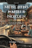 Münchens wahrer Norden: Ein Roman über Heimat, Herz und die Kunst des Bleibens (Munich Rides) (German Edition) B0GBWPLQBT Book Cover