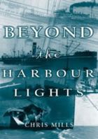Beyond the Harbour Lights 1870325648 Book Cover