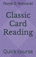 Classic Card Reading: Quick course B0F5P18MNN Book Cover