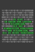 Es gibt 10 Arten von Leuten: Diejenigen, die das Bin�rsystem verstehen und diejenigen, die es nicht verstehen: Liniertes DinA 5 Notizbuch f�r Mathematiker Physiker Chemiker Nerds und Naturwissenschaft 1082146900 Book Cover