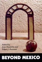 Beyond Mexico (Volume 1) 0886292492 Book Cover