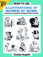 Ready-to-Use Illustrations of Women at Work: 96 Different Copyright-Free Designs Printed One Side (Clip Art Series) 0486290751 Book Cover