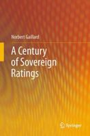 A Century of Sovereign Ratings 146140522X Book Cover