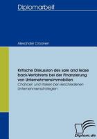 Kritische Diskussion Des Sale and Lease Back-Verfahrens Bei Der Finanzierung Von Unternehmensimmobilien 3836654725 Book Cover