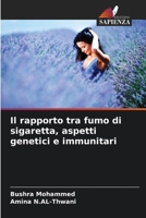 Il rapporto tra fumo di sigaretta, aspetti genetici e immunitari (Italian Edition) 6207858042 Book Cover