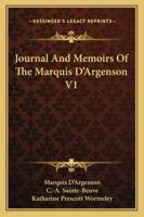 Journal And Memoirs Of The Marquis Dargenson V1 1163245976 Book Cover