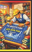 The Architecture of a 625‑Book Year B0H6V4GCJF Book Cover