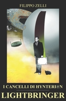 I cancelli di Hynterion: Lightbringer B09919C294 Book Cover