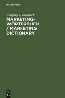 Marketing Dictionary, German to English and English to German: Marketing Woerterbuch, Deutsch Englisch und Englisch Deutsch 3110151707 Book Cover