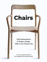 Chairs: 1,000 Masterpieces of Modern Design, 1800 to the Present 1802791000 Book Cover