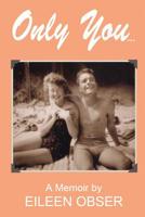 Only You : A Memoir 162006023X Book Cover