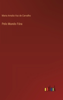 Pelo Mundo Fóra 3368060805 Book Cover