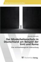 Der Minderheitenschutz in Deutschland am Beispiel der Sinti und Roma 3639875486 Book Cover
