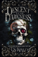 A Descent Into Darkness: A Neverland Chronicles Saga Part 1 B0CPY9PW75 Book Cover