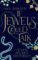 If Jewels Could Talk 1398526932 Book Cover