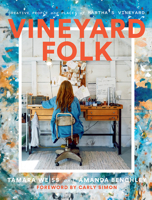 Vineyard Folk: Creative People and Places of Martha's Vineyard 1419763814 Book Cover