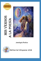 Mis Versos a la Poes�a B0926TNTWP Book Cover