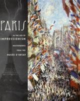 Paris in the Age of Impressionism: Masterworks from the Musee D'Orsay 0810935422 Book Cover
