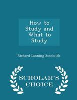 How to study and what to study, 1016549083 Book Cover