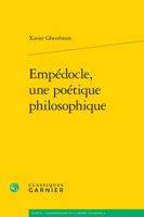 Empedocle, Une Poetique Philosophique 2406057135 Book Cover
