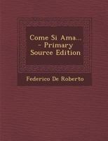 Come Si AMA... 1019328436 Book Cover