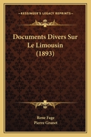 Documents Divers Sur Le Limousin (1893) 1148305394 Book Cover