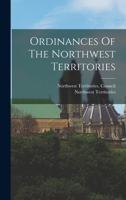 Ordinances Of The Northwest Territories 1018720626 Book Cover
