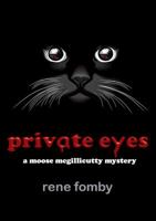 Private Eyes: A Moose McGillicutty Mystery 1947304038 Book Cover