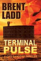 Terminal Pulse: A Codi Sanders Thriller 148086417X Book Cover