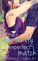 The Perfectly Imperfect Match 1548164453 Book Cover