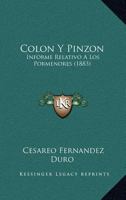 Colón Y Pinzón: Informe Relativo Á Los Pormenores De Descubrimiento Del Nuevo Mundo 1019074558 Book Cover