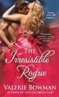 The Irresistible Rogue 1250072573 Book Cover